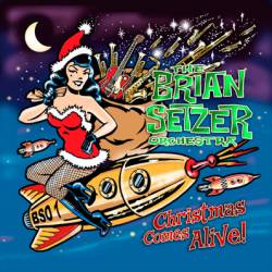 Brian Setzer Orchestra : Christmas Comes Alive!